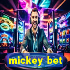 mickey bet